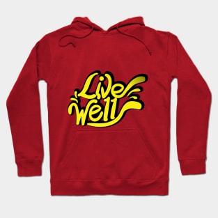 LIVE WELL Hoodie